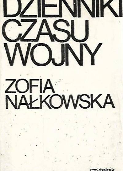 Zofia Nałkowska - Dzienniki czasu wojny