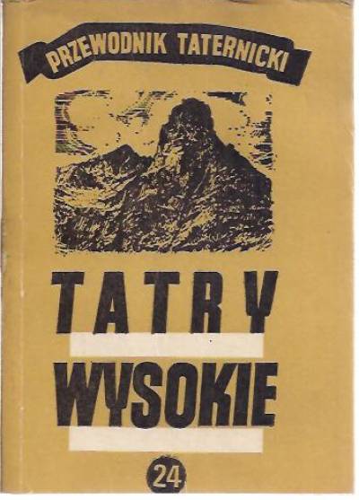 Witold H. Paryski - Tatry wysokie. Przewodnik taternicki. Część 24: Czerwona Turnia - Przełęcz Pod Kopą