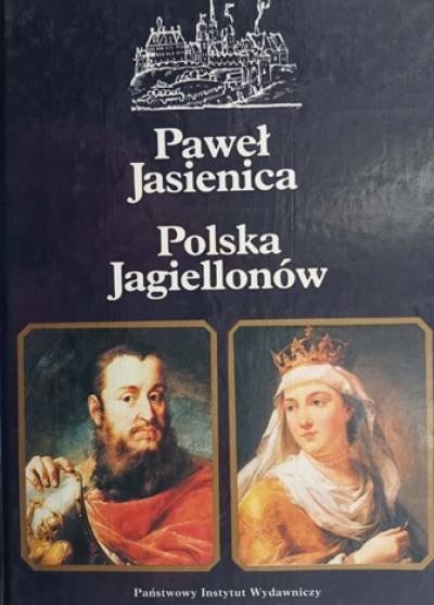 Paweł Jasienica - Polska Jagiellonów