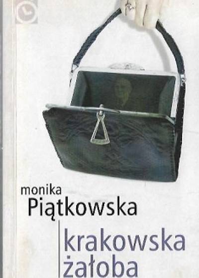 Monika Piątkowska - Krakowska żałoba