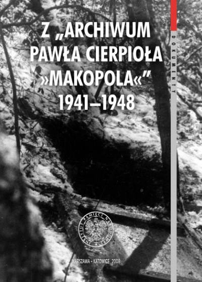 Z archiwum Pawła Cierpioła (Makopola) 1941-1948. Wybór źródeł