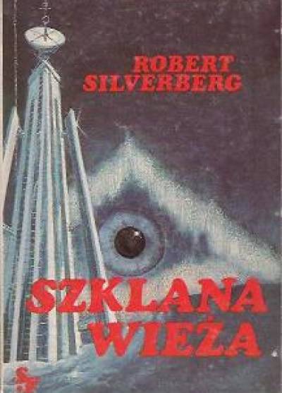Robert Silverberg - Szklana wieża