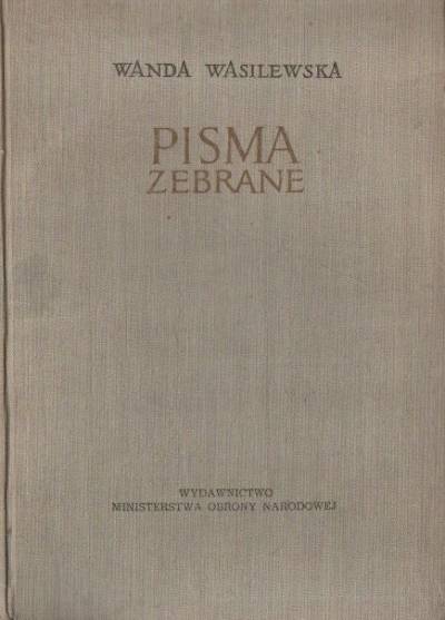 Wanda Wasilewska - Pisma zebrane t. 2: Tęcza - Po prostu miłość - Gdy zapłonie światło - Bartosz Głowacki