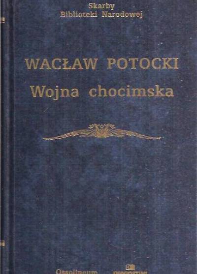 Wacław Potocki - Wojna chocimska