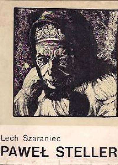 Lech Szaraniec - Paweł Steller