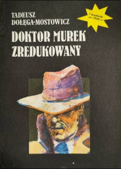 Tadeusz Dołęga-Mostowicz - Doktor Murek zredukowany