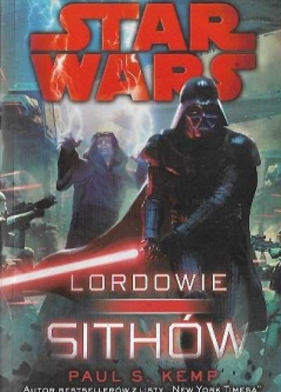 Paul S. Kemp - Star Wars: Lordowie Sithów