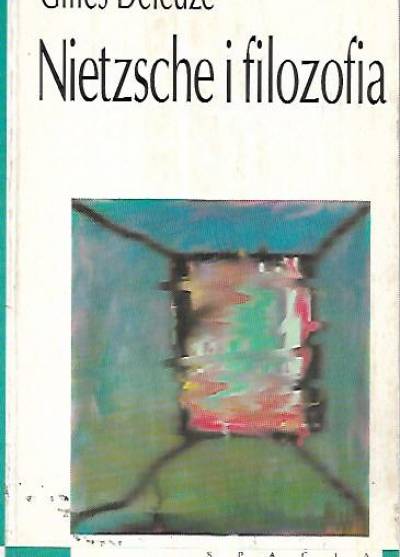 Gilles Deleuze - Nietzsche i filozofia