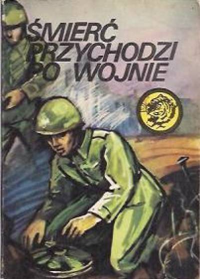 Juliusz Malczewski - Śmierć przychodzi po wojnie (żółty tygrys)