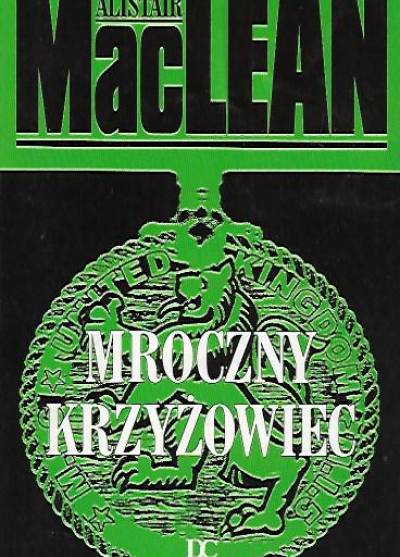Alistair MacLean - Mroczny Krzyżowiec