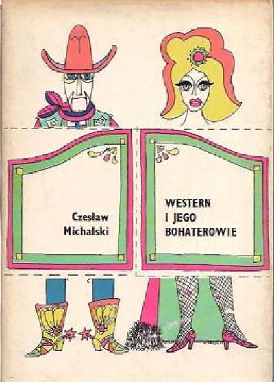 Czesław Michalski - Western i jego bohaterowie