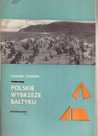 Marian Czerner - Polskie wybrzeże Bałtyku. Przewodnik