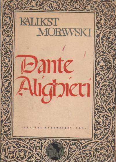 Kalikst Morawski - Dante Aligheri
