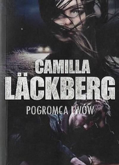 Camilla Lackberg - Pogromca lwów