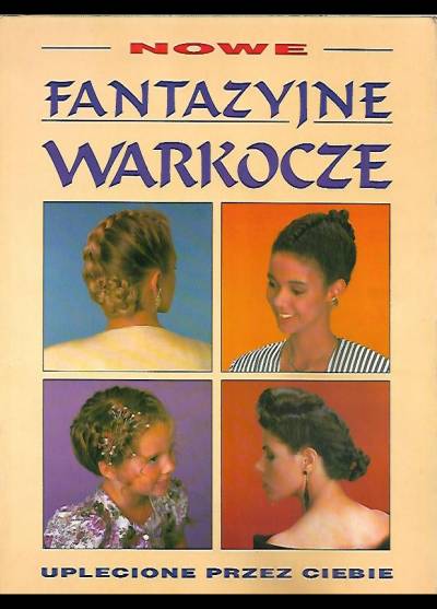M.B. Janssen-Fleischman - Nowe fantazyjne warkocze uplecione przez ciebie