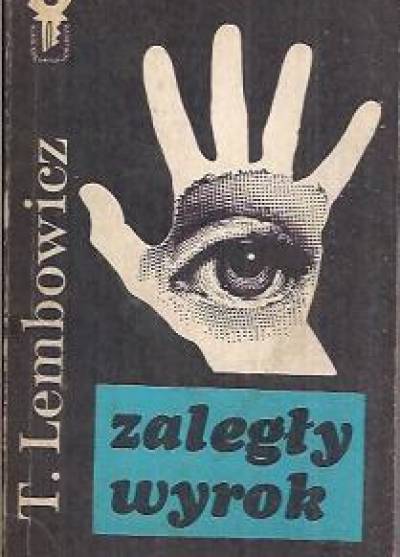 Tadeusz Lembowicz - Zaległy wyrok
