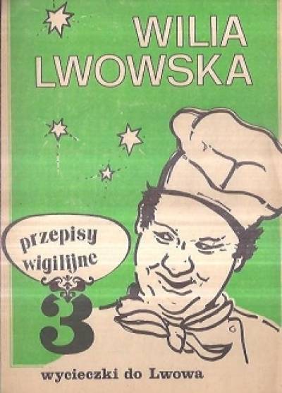 Wilia lwowska. Przepisy wigilijne