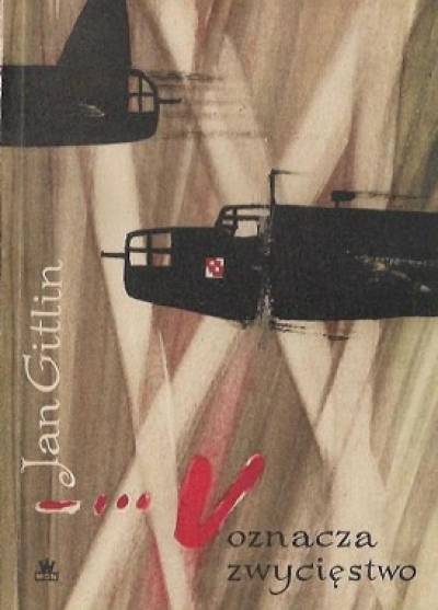 Jan Gitlin - -... V oznacza zwycięstwo