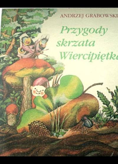 Andrzej Grabowski - Przygody skrzata Wiercipiętka