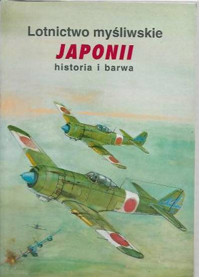 Grzesiak, Łada - Lotnictwo myśliwskie Japonii - historia i barwa. Część II. 1942-45