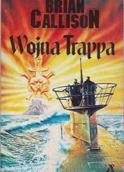 Brian Callison - Wojna Trappa