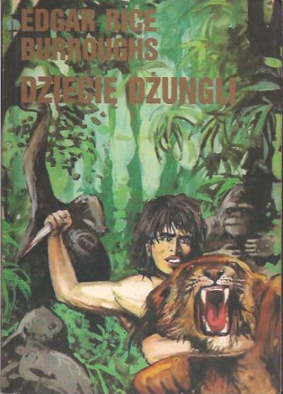 Edgar Rice Burroughs - Dziecię dżungli