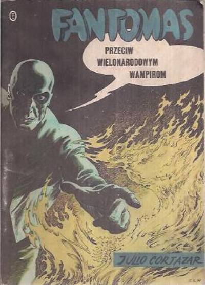 Julio Cortazar - Fantomas przeciw międzynarodowym wampirom