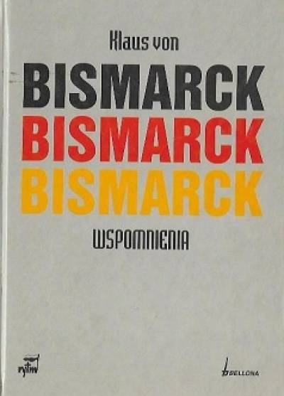 Klaus von Bismarck - Wspomnienia