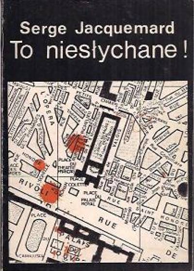 Serge Jacquemard - To niesłychane!