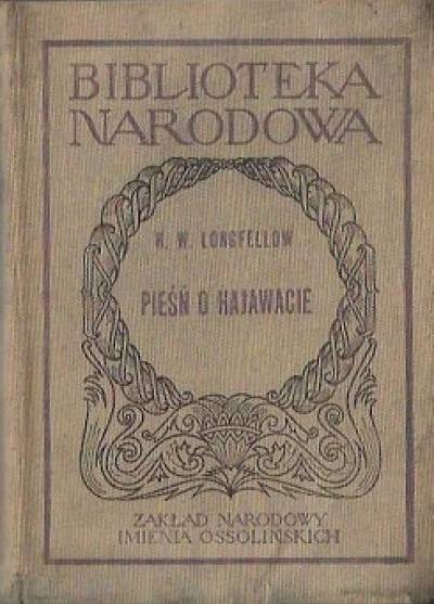 H.W. Longfellow - Pieśń o Hajawacie (BN)