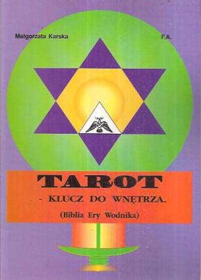 Małgorzata Karska - Tarot - klucz do wnętrza