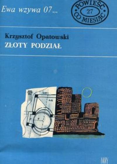 Krzysztof Opatowski - Złowy podział (Ewa wzywa 07...)