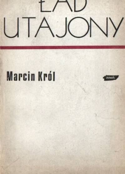 Marcin Król - Ład utajony