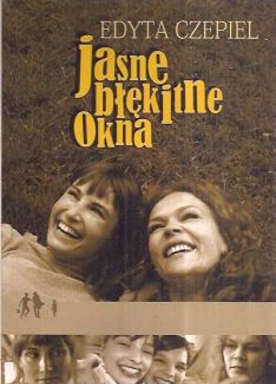 Edyta CZepiel - Jasne błękitne okna