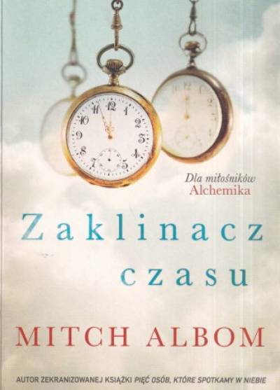 Mitch Albom - Zaklinacz czasu