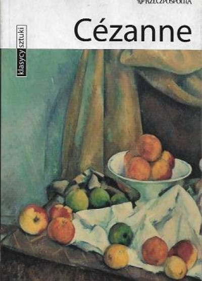 Cezanne (seria Klasycy sztuki)