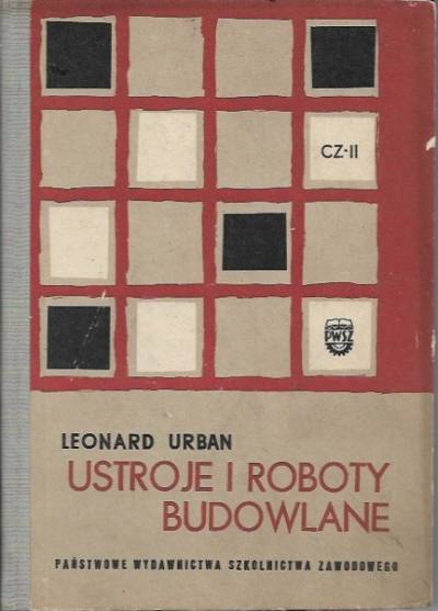 L.Urban - Ustroje i roboty budowlane. Część II