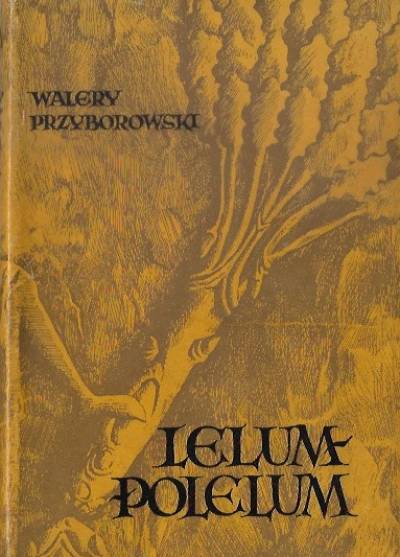Walery Przyborowski - Lelum Polelum