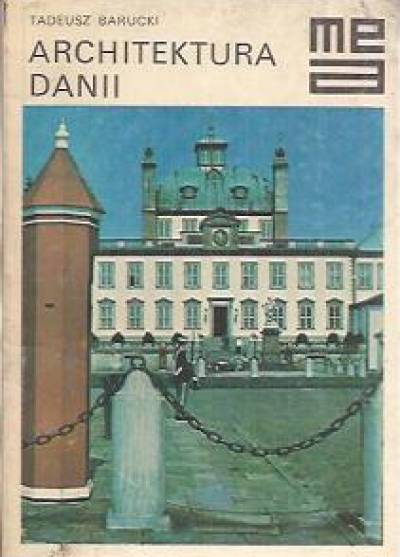 Tadeusz Barucki - Architektura Danii