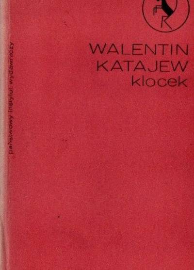Walentin Katajew - Klocek