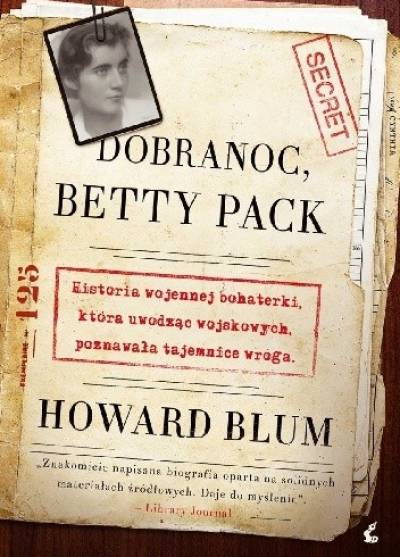 Howard Blum - Dobranoc, Betty Pack