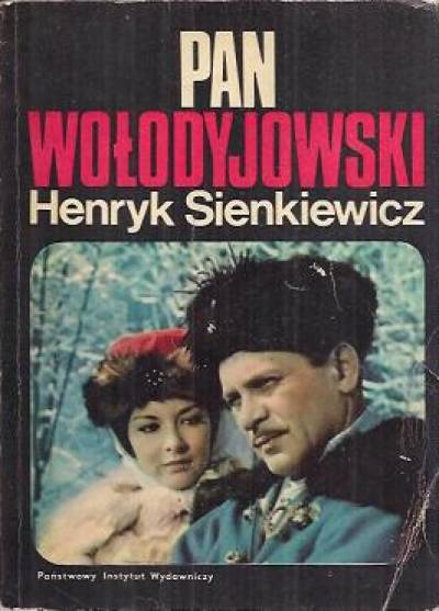 Henryk Sienkiewicz - Pan Wołodyjowski