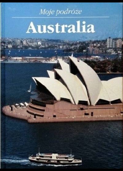 Janusz Wolniewicz, album fot. - Moje podróże: Australia