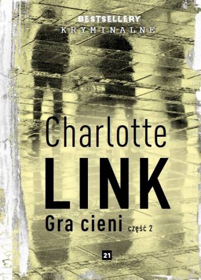 Charlotte Link - Gra cieni
