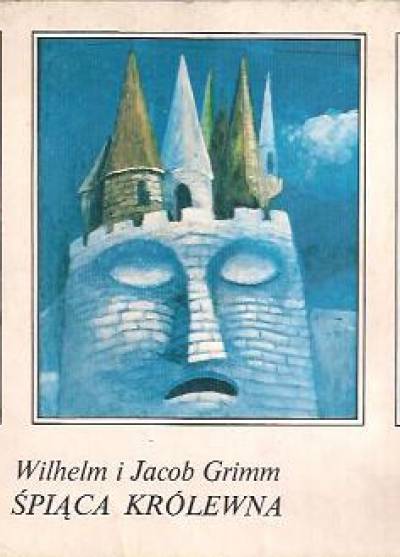 Wilhelm i Jacob Grimm - Śpiąca królewna