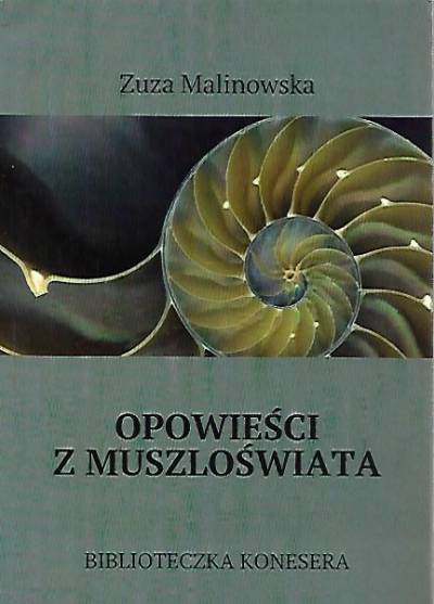 Zuza Malinowska - Opowieści z muszloświata