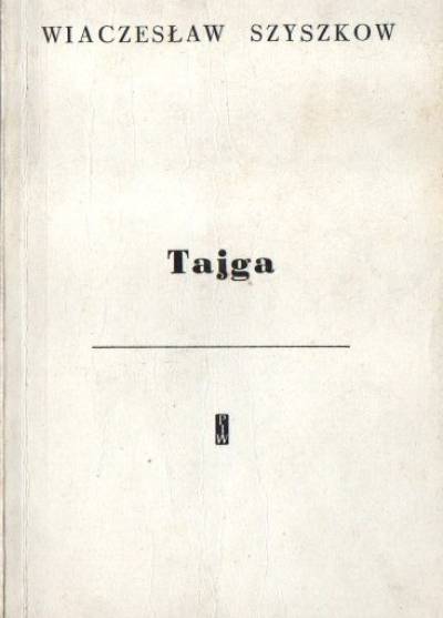 Wiaczesław Szyszkow - Tajga