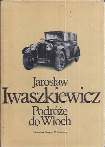 Jarosław Iwaszkiewicz - Podróże do Włoch