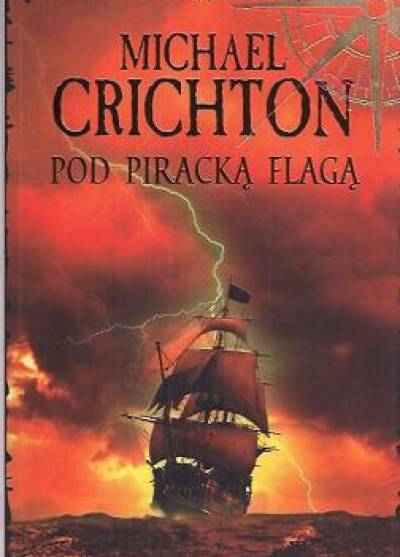 Michael Crichton - Pod piracką flagą