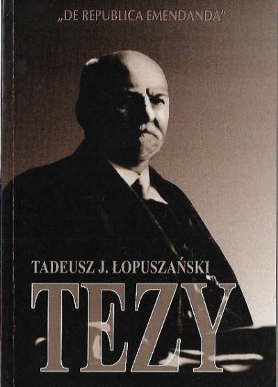 Tadeusz J. Łopuszański - Tezy. Od pedagogiki narodowej do pedagogiki europejskiej
